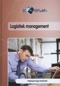 Scoren.info - Logistiek management | 9789037208221