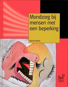 Mondzorg bij mensen met een beperking | 9789085620983