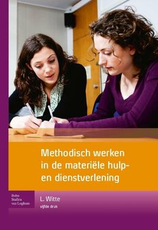 9789031384525 | Methodisch werken in de materi&euml;le hulp- en dienstverlening