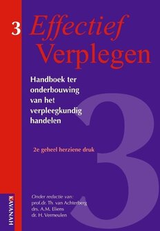 Effectief verplegen / 3 Handboek ter onderbouwing van het verpleegkundig handelen / 9789057401183 